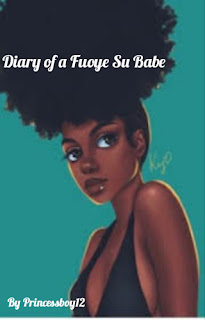 Diary of a Fuoye SU Babe Episode 7
