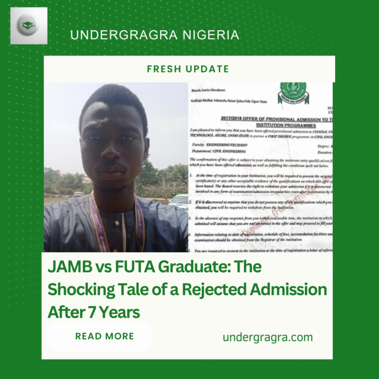 JAMB vs FUTA Graduate: The Shocking Tale of a Rejected Admission After 7 Years